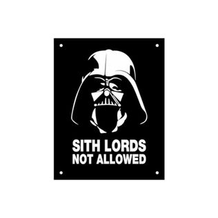 Placa Decorativa Sith Lords Not Allowed - Sinalize